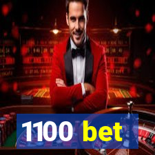 1100 bet